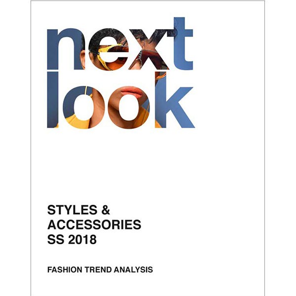 NEXT LOOK FASHION TRENDS STYLES & ACCESSORIES S-S 2018 Miglior Prezzo