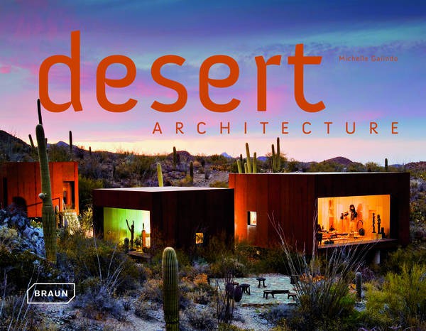 MICHELLE GALINDO - DESERT ARCHITECTURE - BRAUN Miglior Prezzo