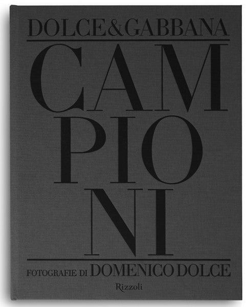 CAMPIONI - DOLCE & GABBANA - Fotografie di Domenico Dolce Miglior Prezzo