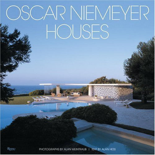 OSCAR NIEMEYER: HOUSES - RIZZOLI Miglior Prezzo