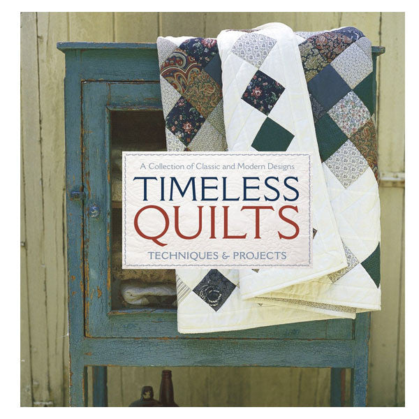 Timeless Quilts: A Collection of Classic and Modern Designs