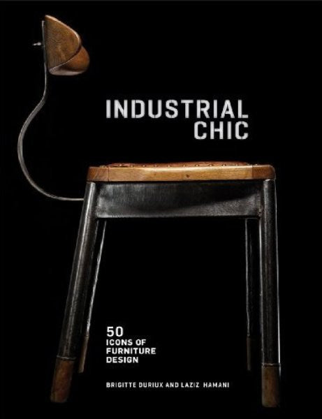 Industrial Chic: 50 Icons of Furniture and Lighting Design Miglior Prezzo